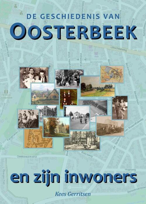 de geschiedenis van Oosterbeek en zijn inwoners Kees Gerritsen